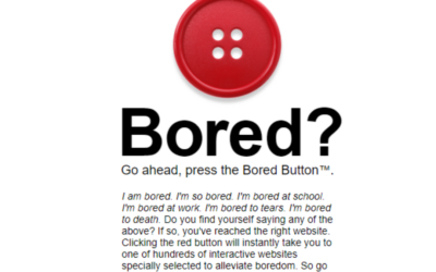 Bored Button : Appuyez sur le bouton « Bored » de ce site internet et découvrez toute une variété de mini-jeux stimulants pour vous divertir.